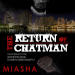 Return of Chatman...