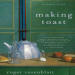 Making Toast: A F...