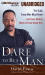 Dare to be a Man:...