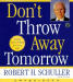 Don't Throw Away Tomorrow