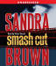 Smash Cut (Unabridged)