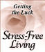 Getting the Luck: Greatly Increase Your Odds for Success!