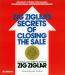 Zig Ziglar's Secrets of Closing the Sale