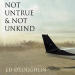 Not Untrue & Not...