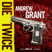 Die Twice:  A Dav...