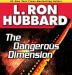 Dangerous Dimensi...