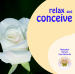 Relax And Conceive