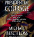 Presidential Courage