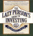 Lazy Person's Guide to Investing, The