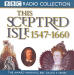 Sceptred Isle 4: Elizabeth I to Cromwell - 1547-1660, This