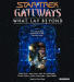 Star Trek Gateways: What Lay Beyond