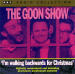 Goon Show, The - Volume 3 - I'm Walking Backwards for Christmas
