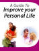 A Guide To Improving Your Personal Life