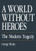World Without Heroes, A