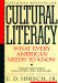 Cultural Literacy: What Every American Needs to Know