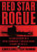 Red Star Rogue: The Untold Story of a Soviet Submarine's Nuclear Strike Attempt on the U.S.