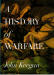 History of Warfare, A