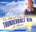 Life and Times of the Thunderbolt Kid, The: A Memoir