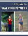 A Guide To Walking Fitness