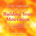 Glenn Harrold's Ultimate Guide to Building Your Motivation