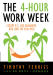 4-Hour Work Week, The: Escape 9-5, Live Anywhere, and Join the New Rich