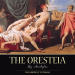 Oresteia, The