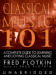 Classical Music 101: A Complete Guide to Learning and Loving Classical Music