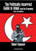 Politically Incorrect Guide to Islam (and the Crusades), The