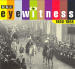 Eyewitness 1900-1909