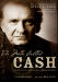 Man Called Cash, The: The Life, Love, and Faith of an American Legend