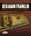 Autobiography of Benjamin Franklin and the Way to Wealth, The
