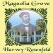 Magnolia Grove: The Story of Rear Admiral Richmond Pearson Hobson