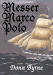 Messer Marco Polo