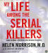 My Life Among the Serial Killers