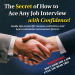 Secret of How to Ace Any Job Interview With Confidence, The