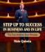 Step Up to Success in Business and in Life