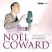 Noel Coward: An A...