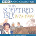 Sceptred Isle: Twentieth Century - 1979-1999, This