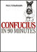 Confucius in 90 Minutes