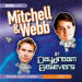 Mitchell & Webb in Daydream Believers