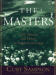 Masters, The: Golf, Money, and Power in Augusta, Georgia