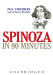 Spinoza in 90 Minutes