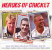 Heroes of Cricket