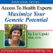 Maximize Your Genetic Potential