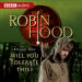 Robin Hood Episode 1: Will You Tolerate This?
