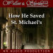How He Saved St. Michael's
