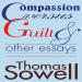 Compassion Versus Guilt and Other Essays