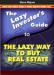 #1Real Estate Investing | The Lazy Way to Buy Real Estate