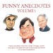 Funny Anecdotes Volume 1
