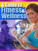 A Guide To Fitness and Wellness